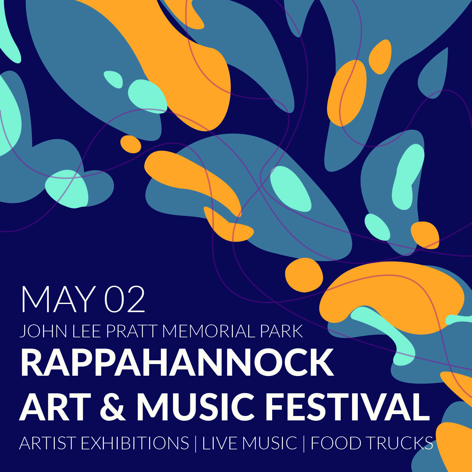 Poster for the Rappahannock Art & Music Festival with abstract blue, orange, and teal shapes; date May 02 at John Lee Pratt Memorial Park; includes activities like artist exhibitions, live music, and food trucks.