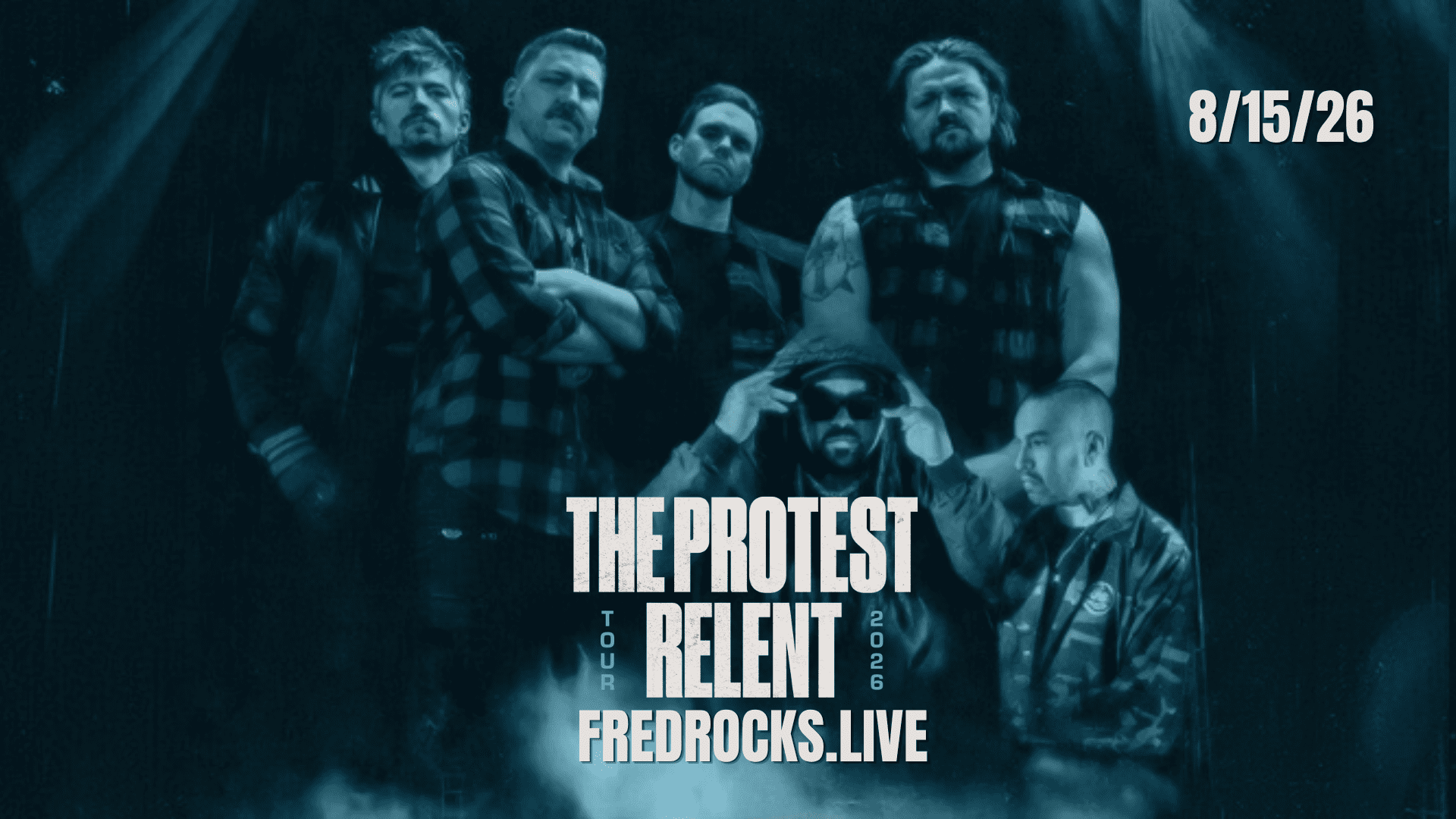 Promo poster for The Protest with five band members in blue lighting; date 8/15/26 and site fredrocks.live.