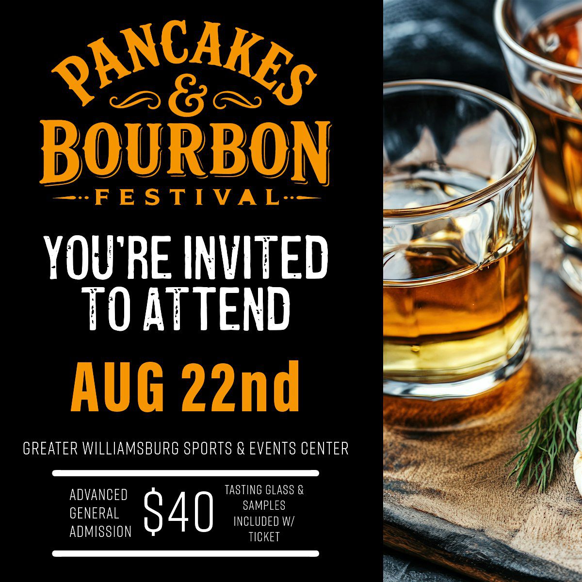 Event invitation poster: Pancakes & Bourbon Festival on Aug 22 at Greater Williamsburg Sports & Events Center; $40 admission with tasting samples included.
